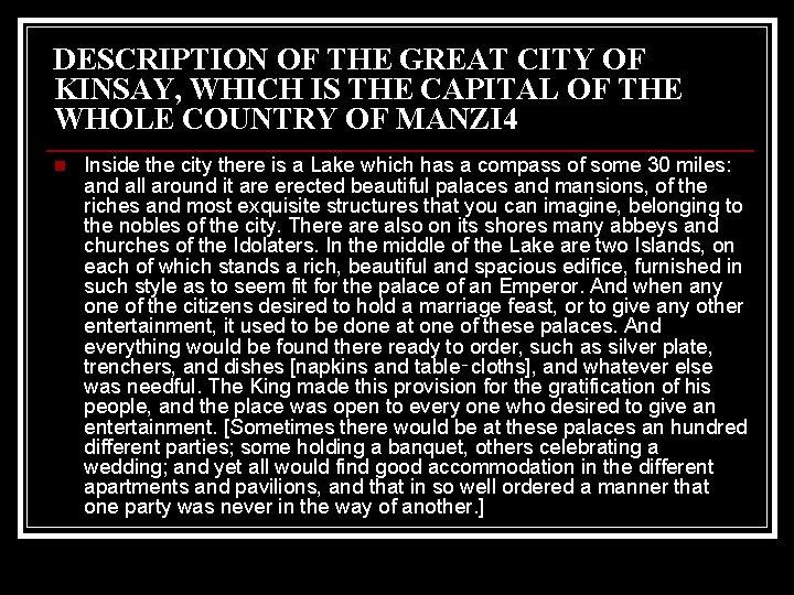 DESCRIPTION OF THE GREAT CITY OF KINSAY, WHICH IS THE CAPITAL OF THE WHOLE