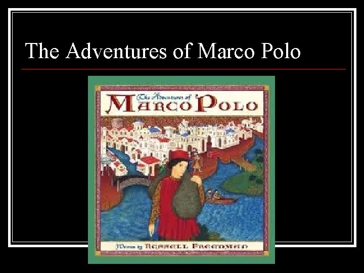The Adventures of Marco Polo 