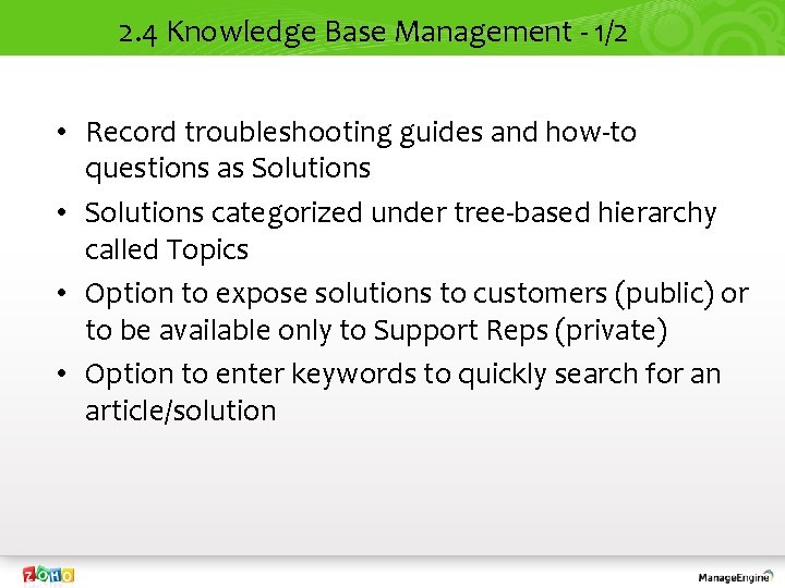 2. 4 Knowledge Base Management - 1/2 • Record troubleshooting guides and how-to questions