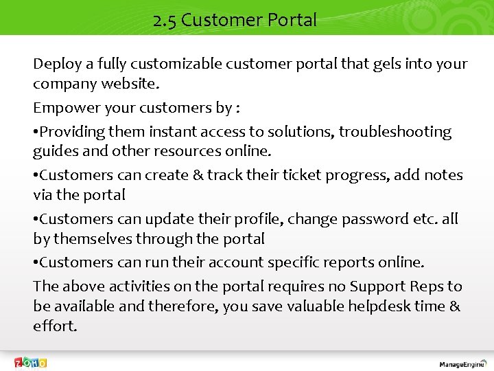 2. 5 Customer Portal Deploy a fully customizable customer portal that gels into your