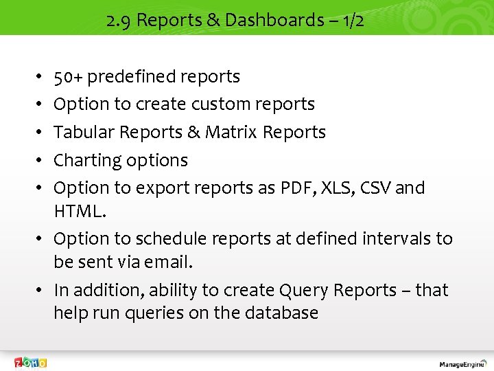 2. 9 Reports & Dashboards – 1/2 50+ predefined reports Option to create custom