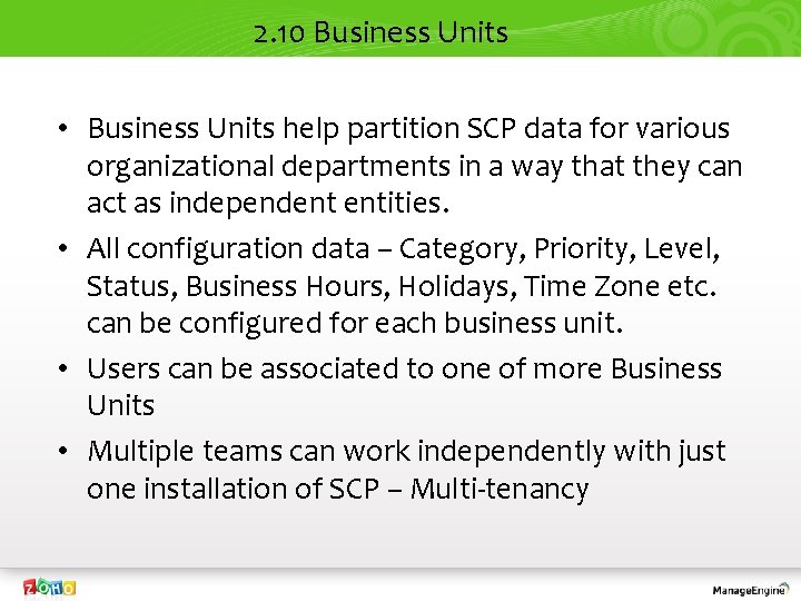 2. 10 Business Units • Business Units help partition SCP data for various organizational