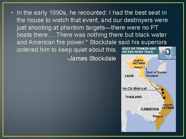  • In the early 1990 s, he recounted: I had the best seat