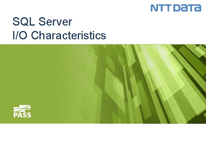 SQL Server I/O Characteristics 