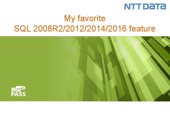 My favorite SQL 2008 R 2/2014/2016 feature 