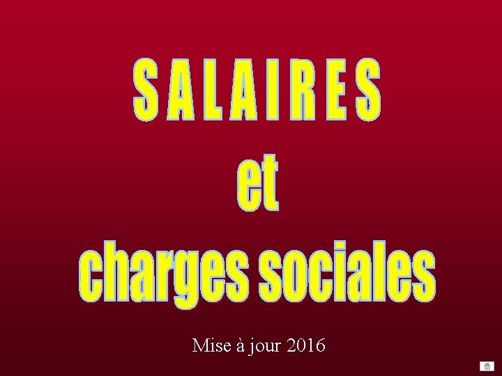 Mise à jour 2016 Mise à jour 2016