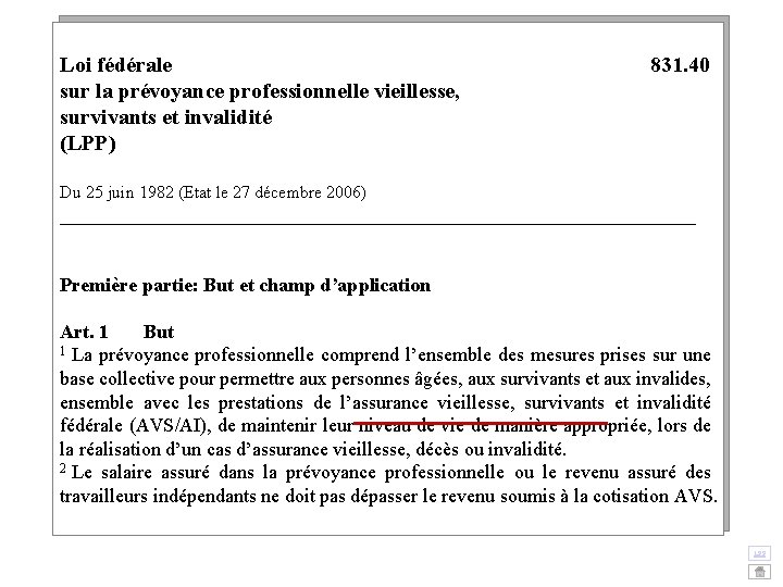 Loi fédérale 831. 40 sur la prévoyance professionnelle vieillesse, survivants et invalidité (LPP) Du Loi fédérale 831. 40 sur la prévoyance professionnelle vieillesse, survivants et invalidité (LPP) Du