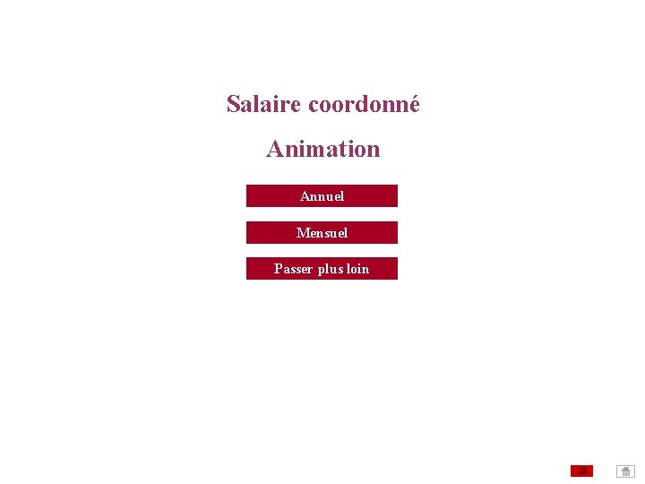 Salaire coordonné Animation Annuel Mensuel Passer plus loin Salaire coordonné Animation Annuel Mensuel Passer plus loin