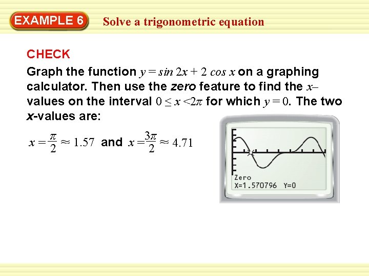 EXAMPLE 6 Solve a trigonometric equation CHECK Graph the function y = sin 2