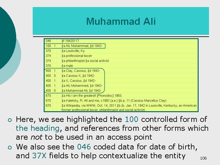 Muhammad Ali ¡ ¡ Here, we see highlighted the 100 controlled form of the