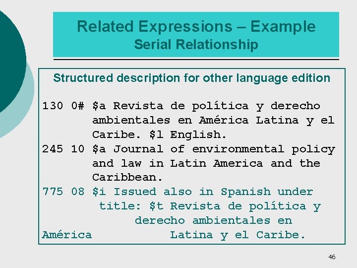 Related Expressions – Example Serial Relationship Structured description for other language edition 130 0#