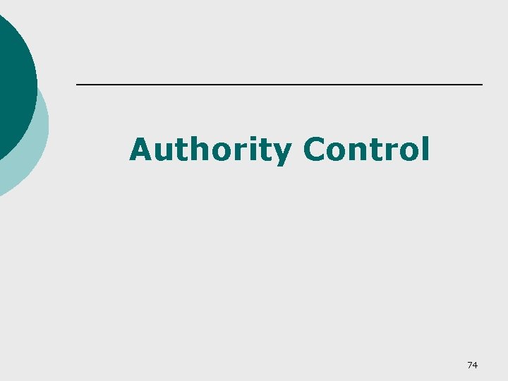 Authority Control 74 