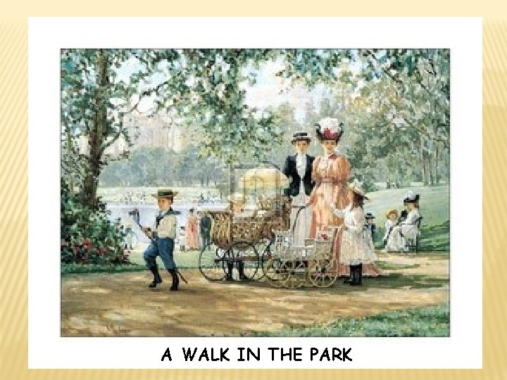 A WALK IN THE PARK 