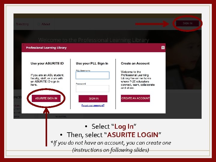  • Select “Log In” • Then, select “ASURITE LOGIN” *If you do not