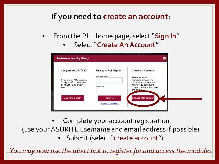 If you need to create an account: • From the PLL home page, select