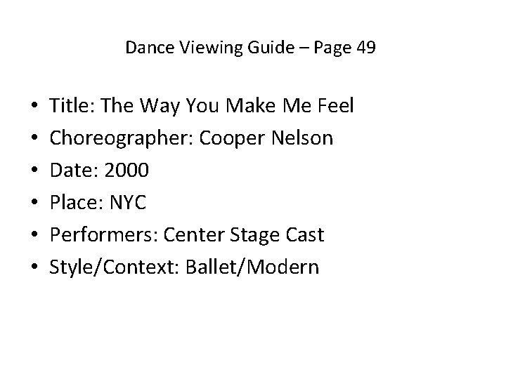 Dance Viewing Guide – Page 49 • • • Title: The Way You Make