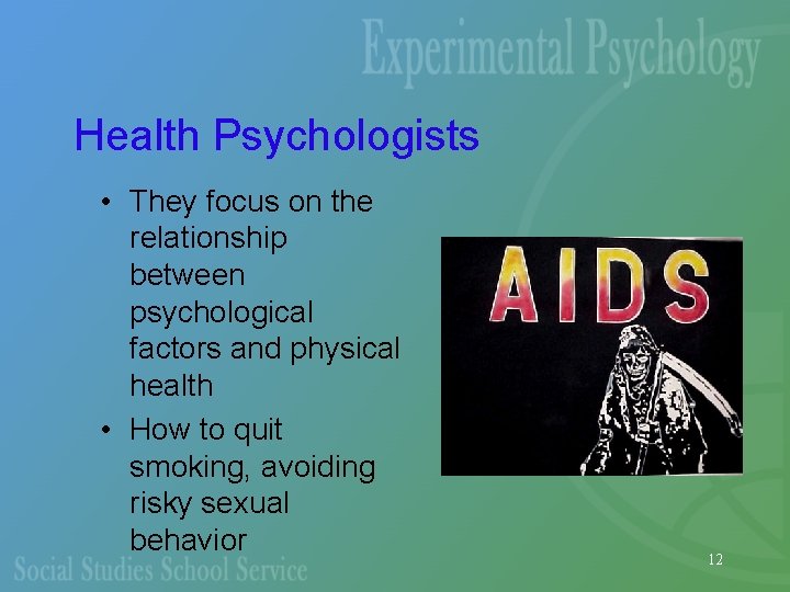 Health Psychologists • They focus on the relationship between psychological factors and physical health