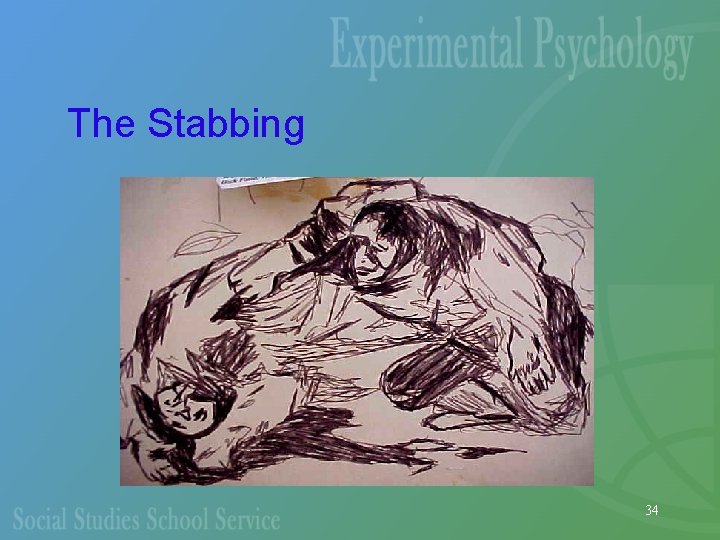 The Stabbing 34 