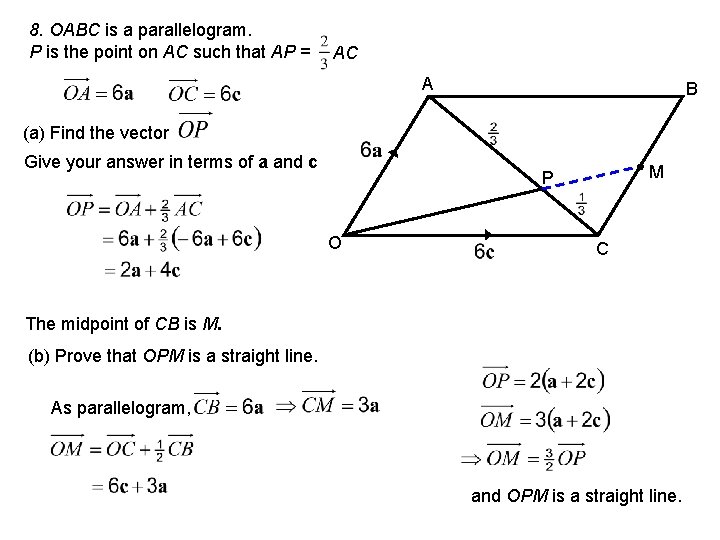 8. OABC is a parallelogram. P is the point on AC such that AP