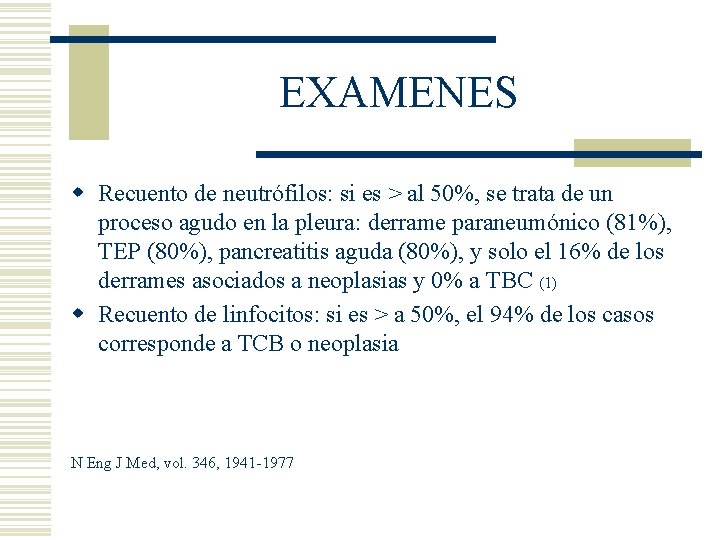 EXAMENES w Recuento de neutrófilos: si es > al 50%, se trata de un EXAMENES w Recuento de neutrófilos: si es > al 50%, se trata de un