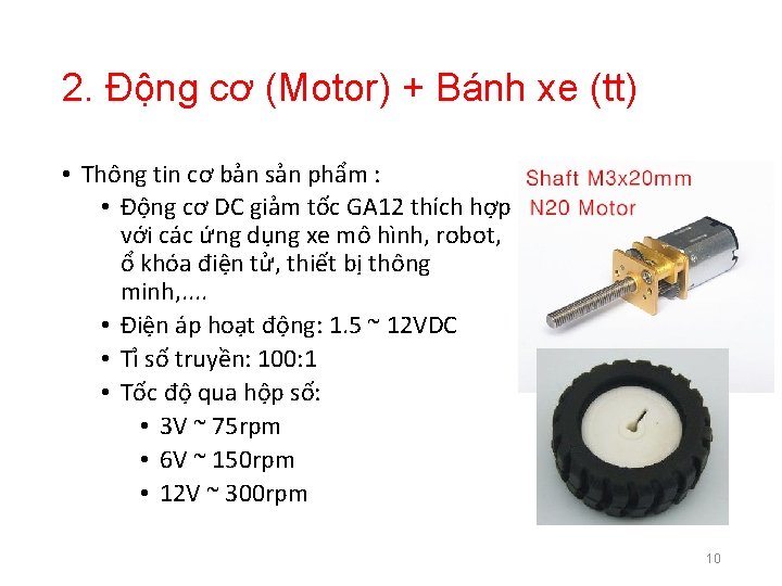 2. Động cơ (Motor) + Bánh xe (tt) • Thông tin cơ bản sản