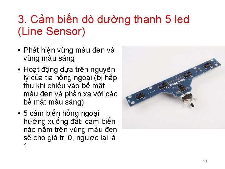 3. Cảm biến dò đường thanh 5 led (Line Sensor) • Phát hiện vùng