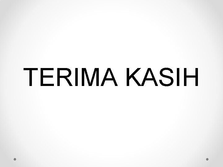 TERIMA KASIH 