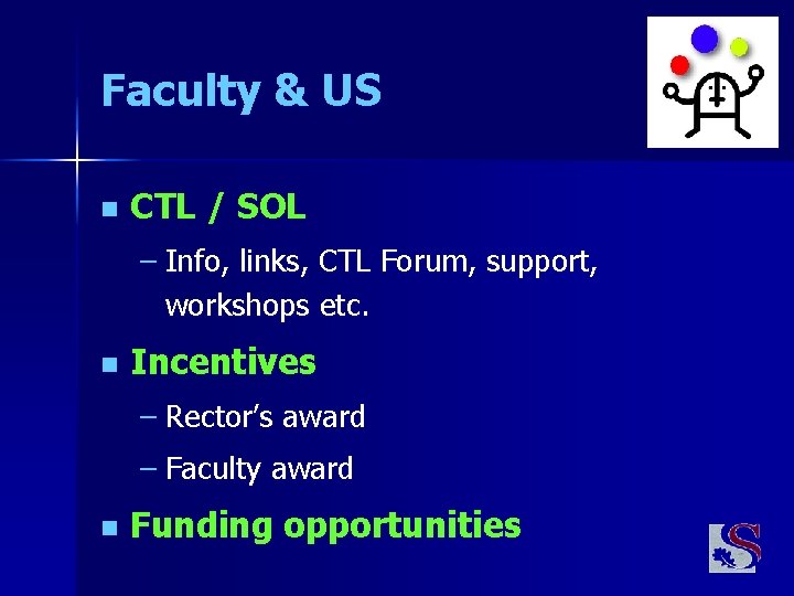 Faculty & US n CTL / SOL – Info, links, CTL Forum, support, workshops