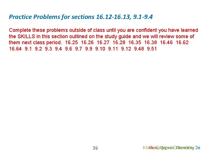 Practice Problems for sections 16. 12 -16. 13, 9. 1 -9. 4 Complete these