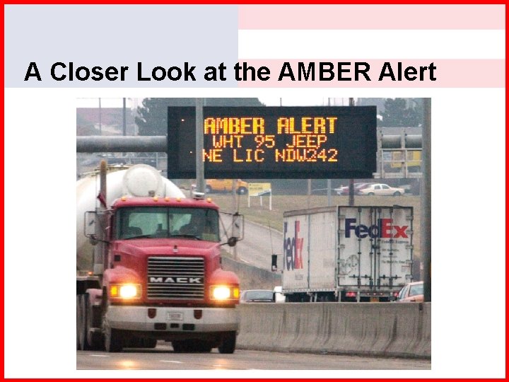 A Closer Look at the AMBER Alert 