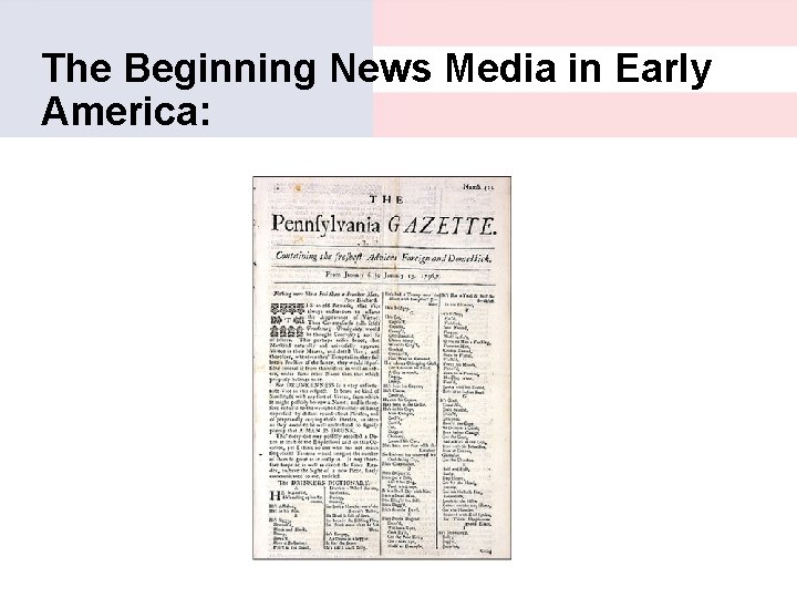 The Beginning News Media in Early America: 
