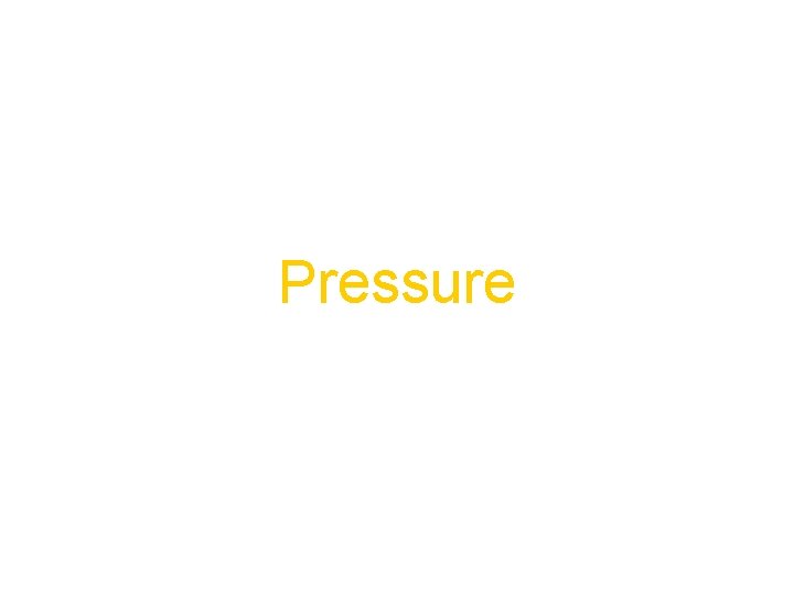 Pressure 
