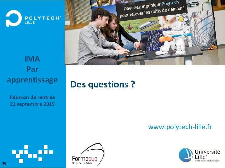 II. IMA Organisation Par alternance apprentissage Des questions ? IESP 2 A Réunion de