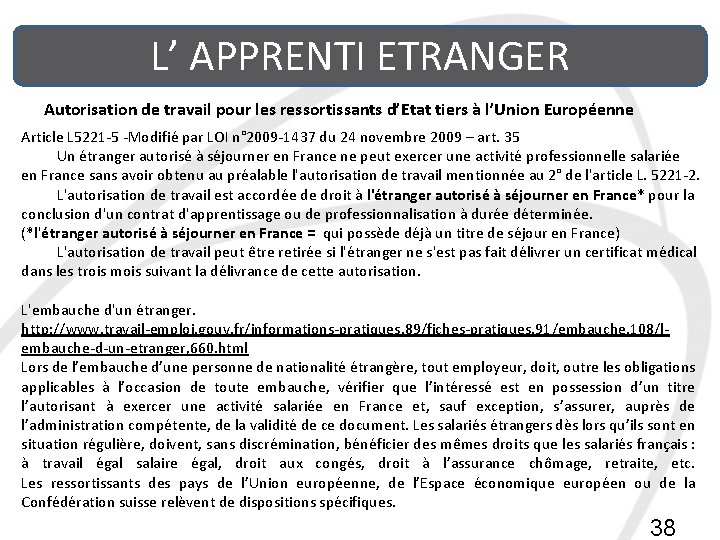 L’ APPRENTI ETRANGER Autorisation de travail pour les ressortissants d’Etat tiers à l’Union Européenne