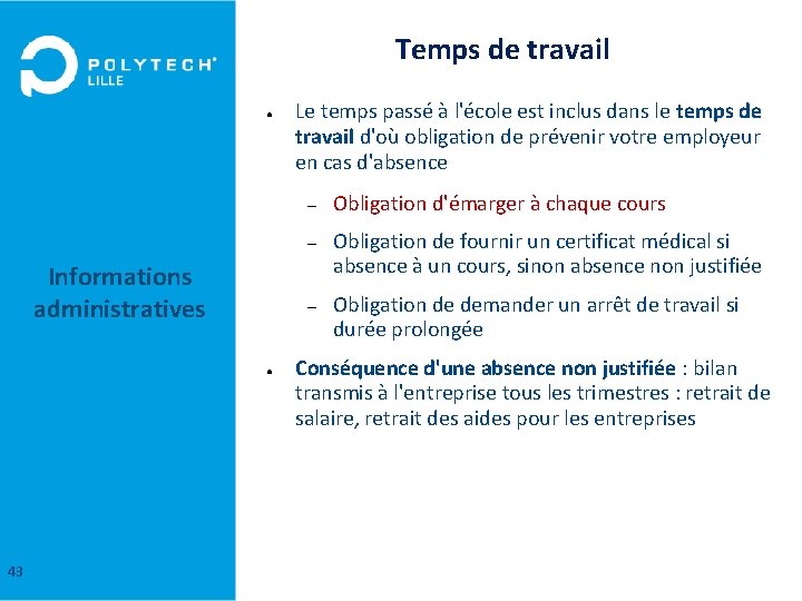 Temps de travail ● Informations administratives GIS 2 A 43 Forma. Sup 10 septembre