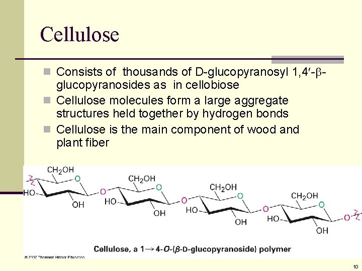 Cellulose n Consists of thousands of D-glucopyranosyl 1, 4 - - glucopyranosides as in Cellulose n Consists of thousands of D-glucopyranosyl 1, 4 - - glucopyranosides as in