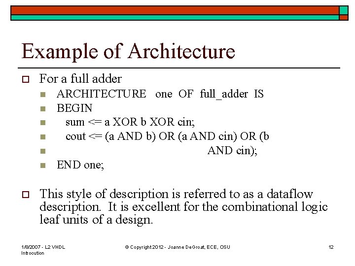 Example of Architecture o For a full adder n n n o ARCHITECTURE one