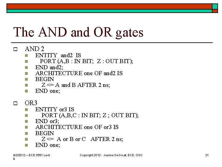 The AND and OR gates o AND 2 n n n n o ENTITY