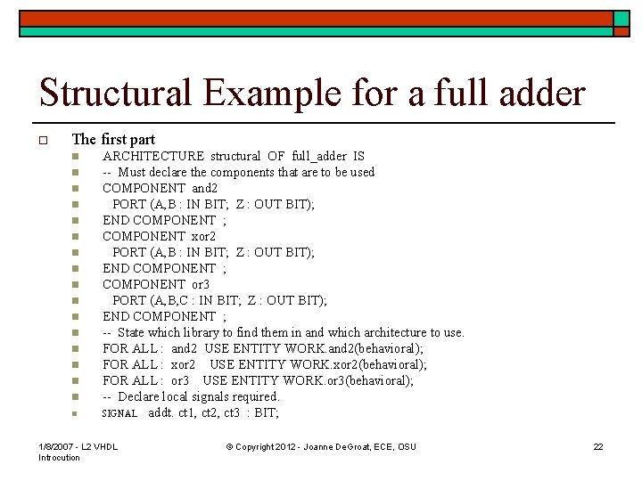 Structural Example for a full adder o The first part n n n n