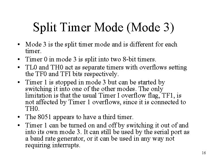 Split Timer Mode (Mode 3) • Mode 3 is the split timer mode and