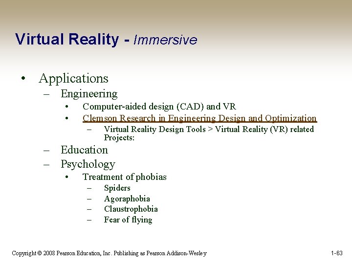 Virtual Reality - Immersive • Applications – Engineering • • Computer-aided design (CAD) and