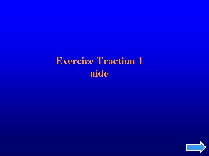 Exercice Traction 1 aide 