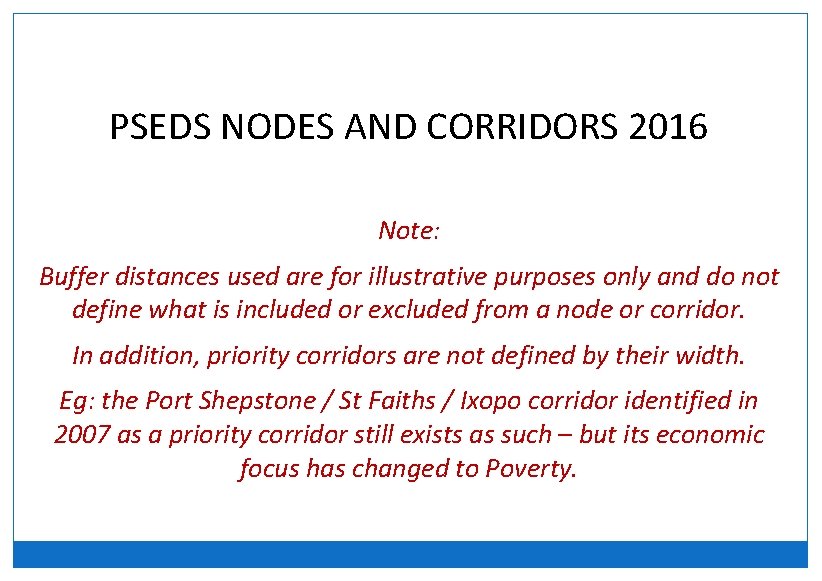 PSEDS NODES AND CORRIDORS 2016 Note: Buffer distances used are for illustrative purposes only