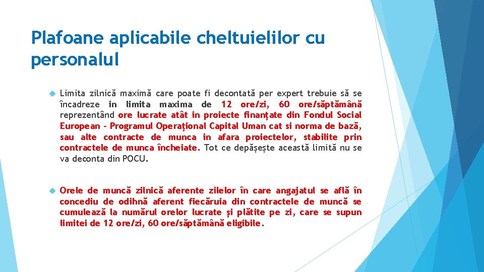 Plafoane aplicabile cheltuielilor cu personalul Limita zilnică maximă care poate fi decontată per expert