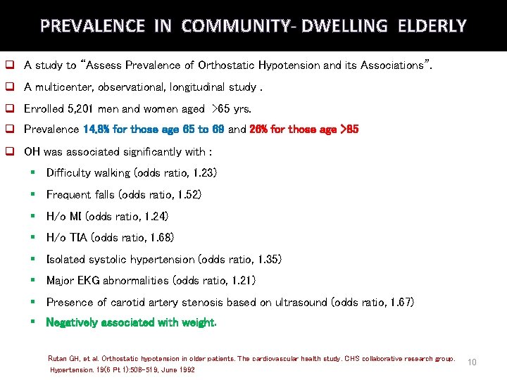 PREVALENCE IN COMMUNITY- DWELLING ELDERLY q A study to “Assess Prevalence of Orthostatic Hypotension