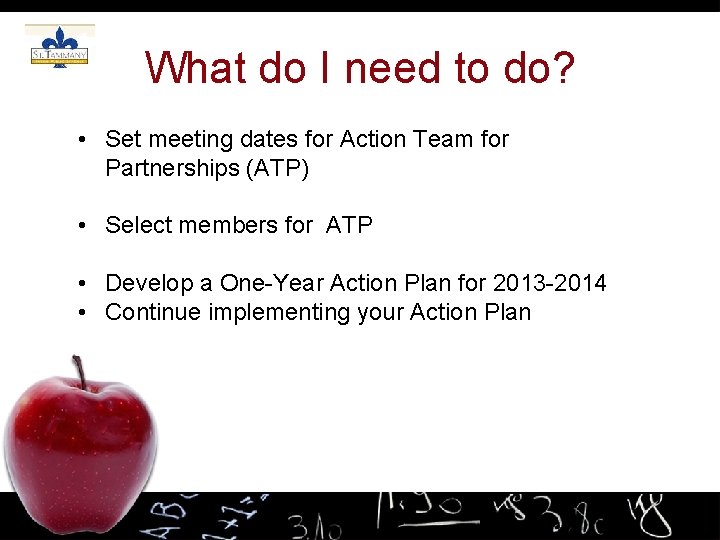 What do I need to do? • Set meeting dates for Action Team for