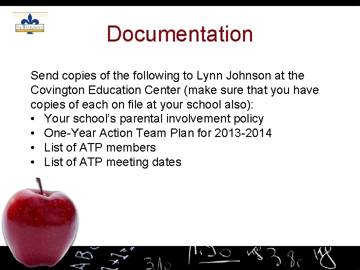 Documentation Send copies of the following to Lynn Johnson at the Covington Education Center