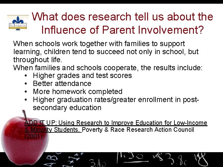 What does research tell us about the Influence of Parent Involvement? When schools work