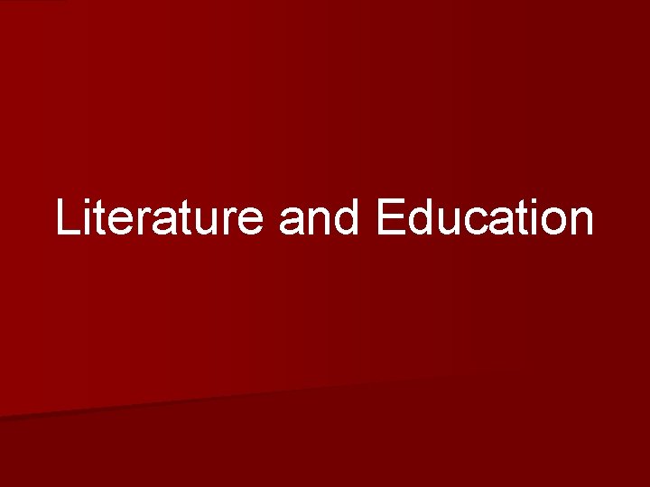 Literature and Education 