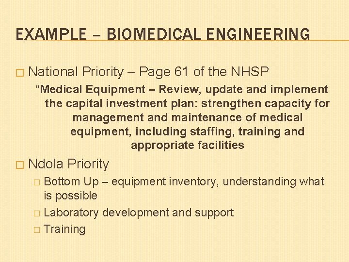 EXAMPLE – BIOMEDICAL ENGINEERING � National Priority – Page 61 of the NHSP “Medical